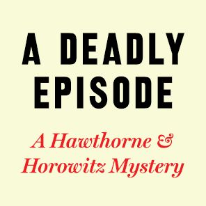A Deadly Episode: A Novel
