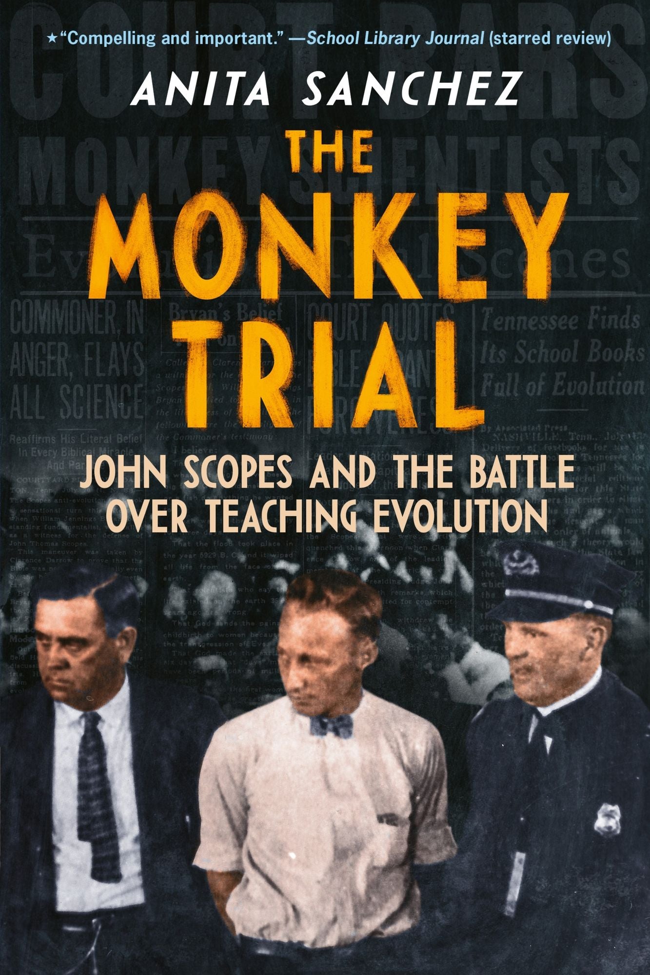 The Monkey Trial: John Scopes and the Battle over Teaching Evolution