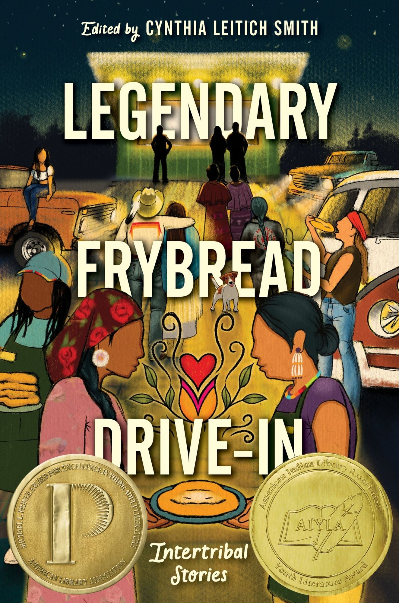 Legendary Frybread Drive-In: Intertribal Stories (Michael L. Printz Award Winner)