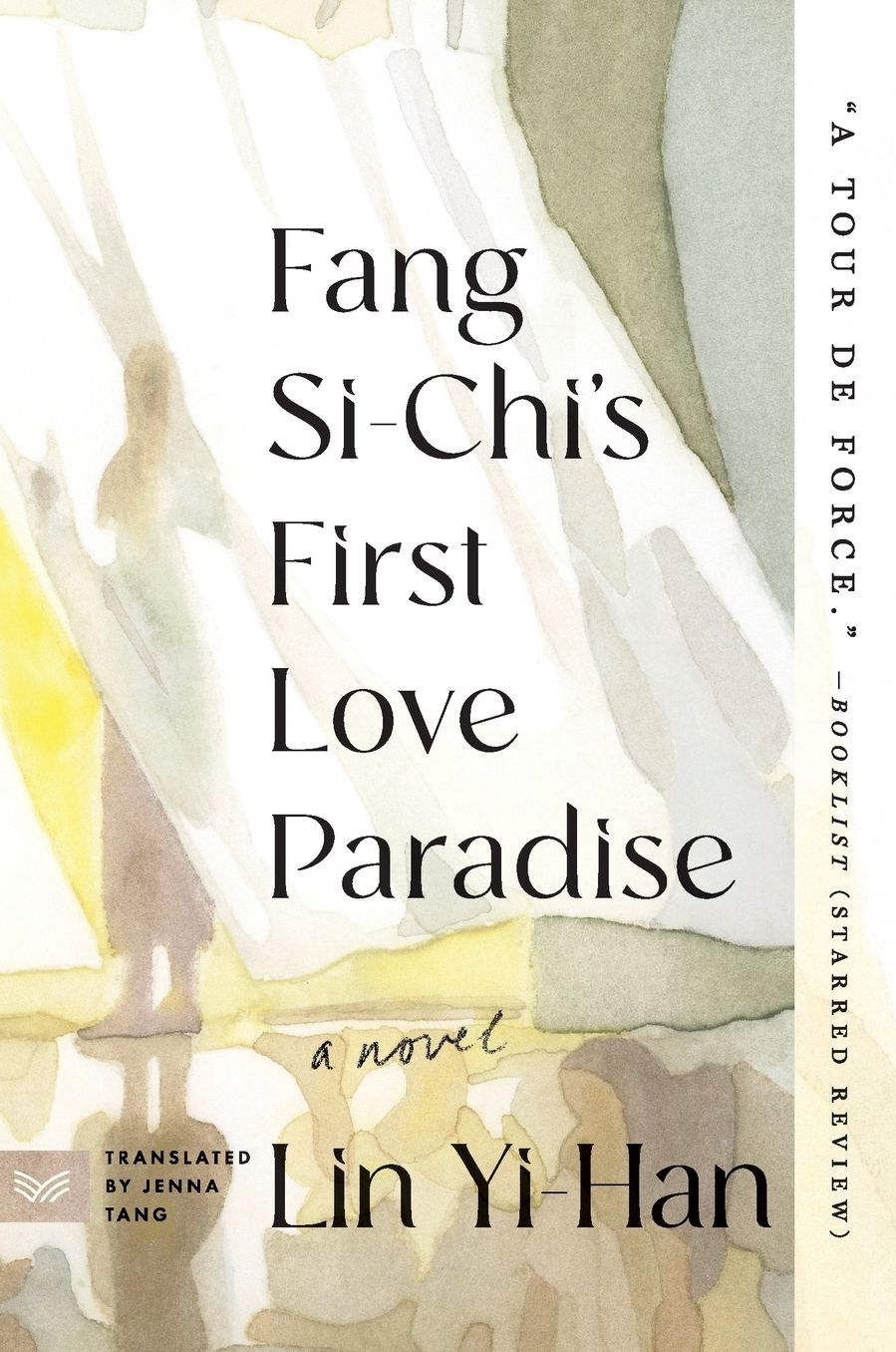 Fang Si-Chi's First Love Paradise: A Novel