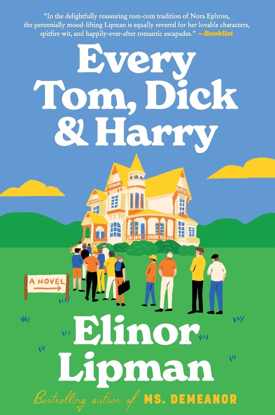 Every Tom, Dick & Harry: A Novel