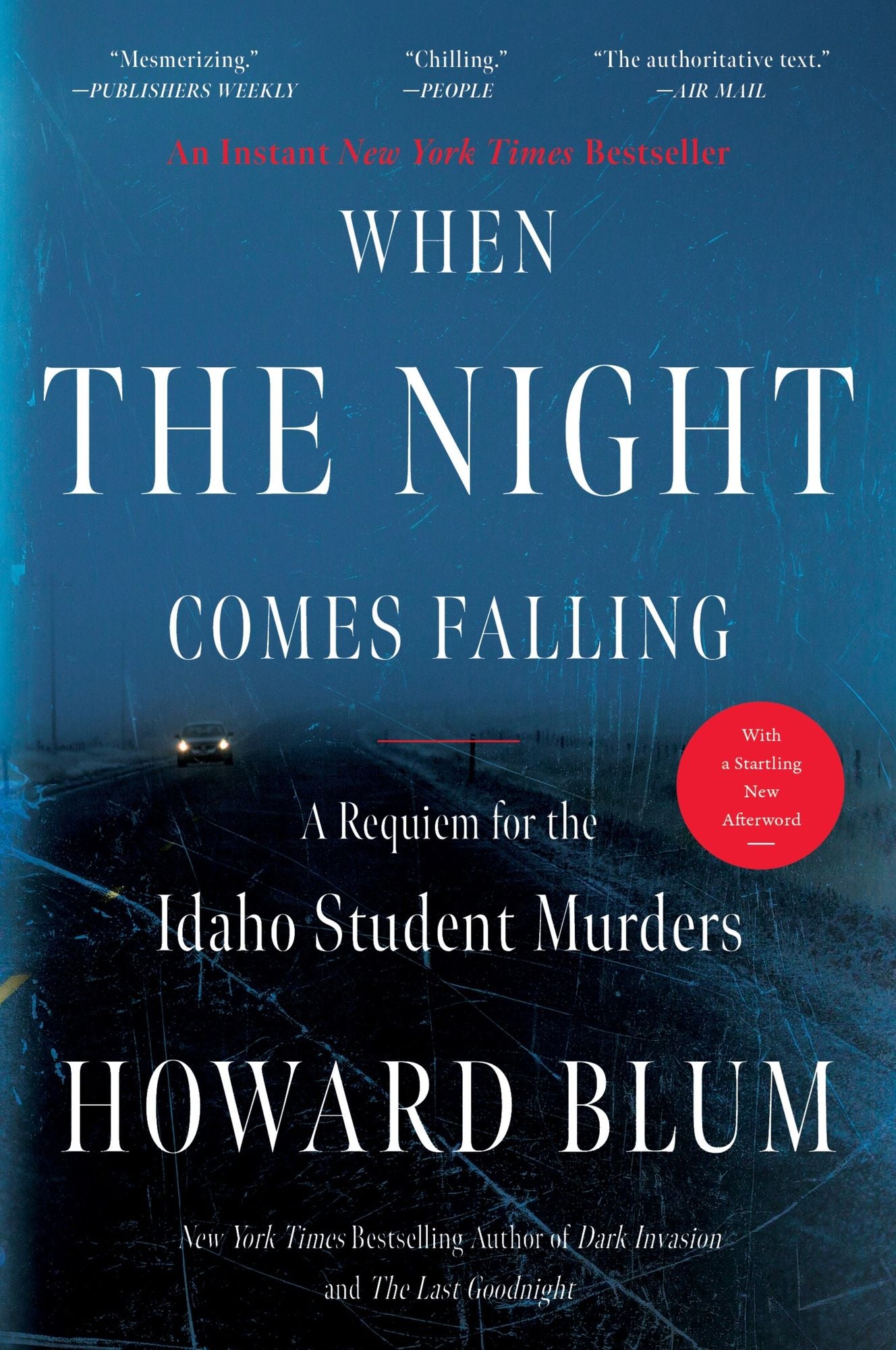 When the Night Comes Falling: A Requiem for the Idaho Student Murders