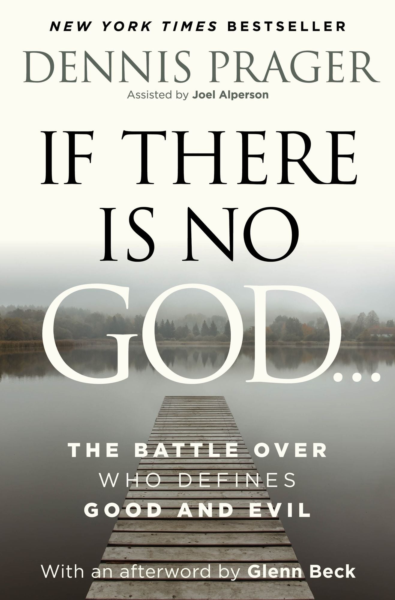 If There Is No God: The Battle Over Who Defines Good and Evil