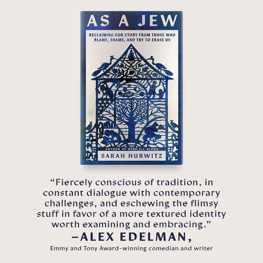 As a Jew: Reclaiming Our Story from Those Who Blame, Shame, and Try to Erase Us