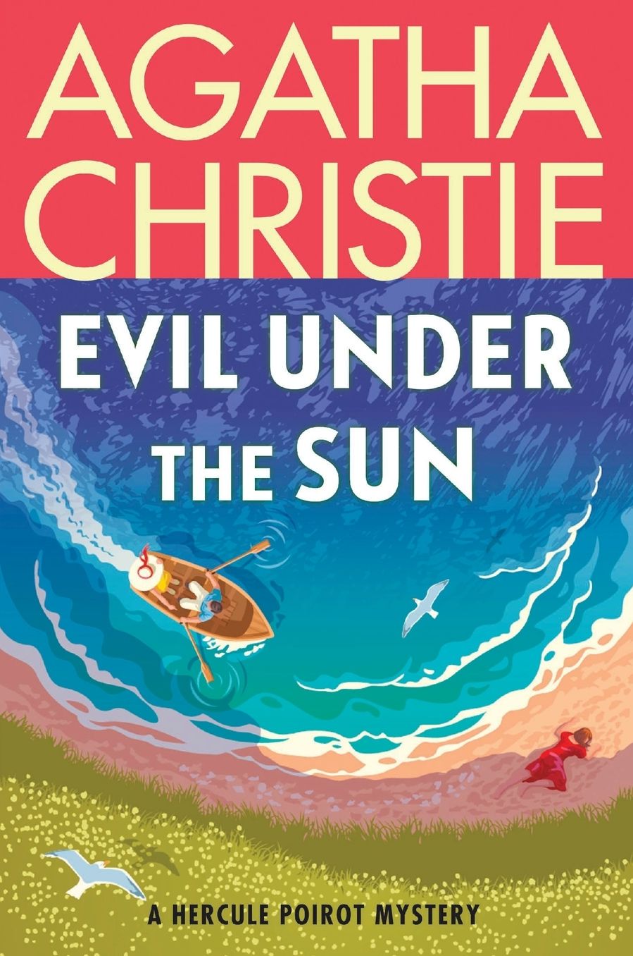 Evil Under the Sun: A Hercule Poirot Mystery: The Official Authorized Edition