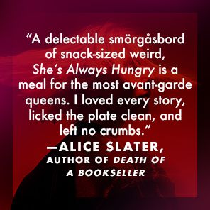 She's Always Hungry: Stories