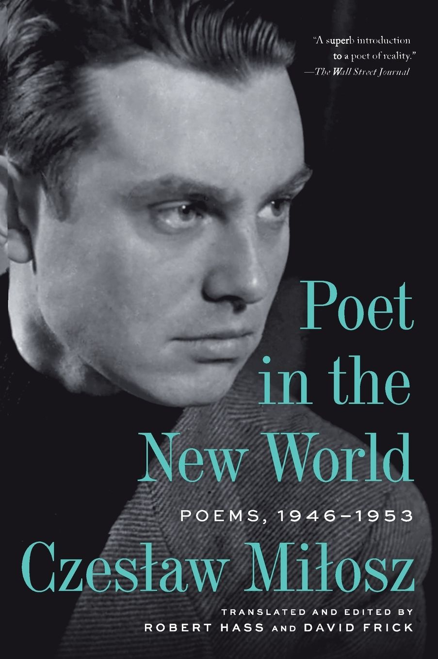 Poet in the New World: Poems, 1946-1953