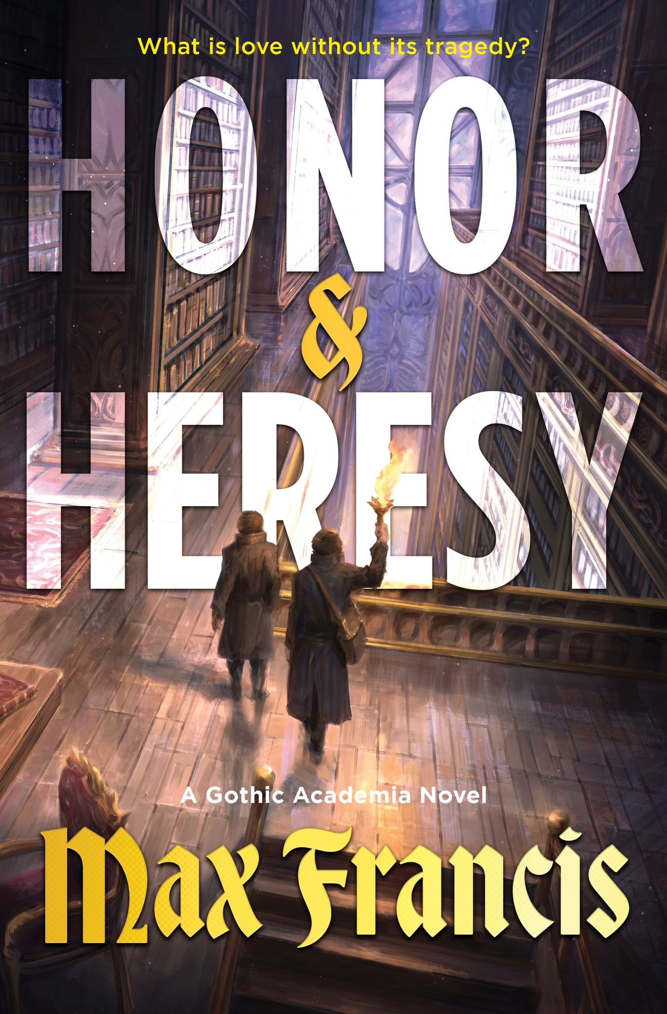 Honor & Heresy: A Gothic Academia Novel