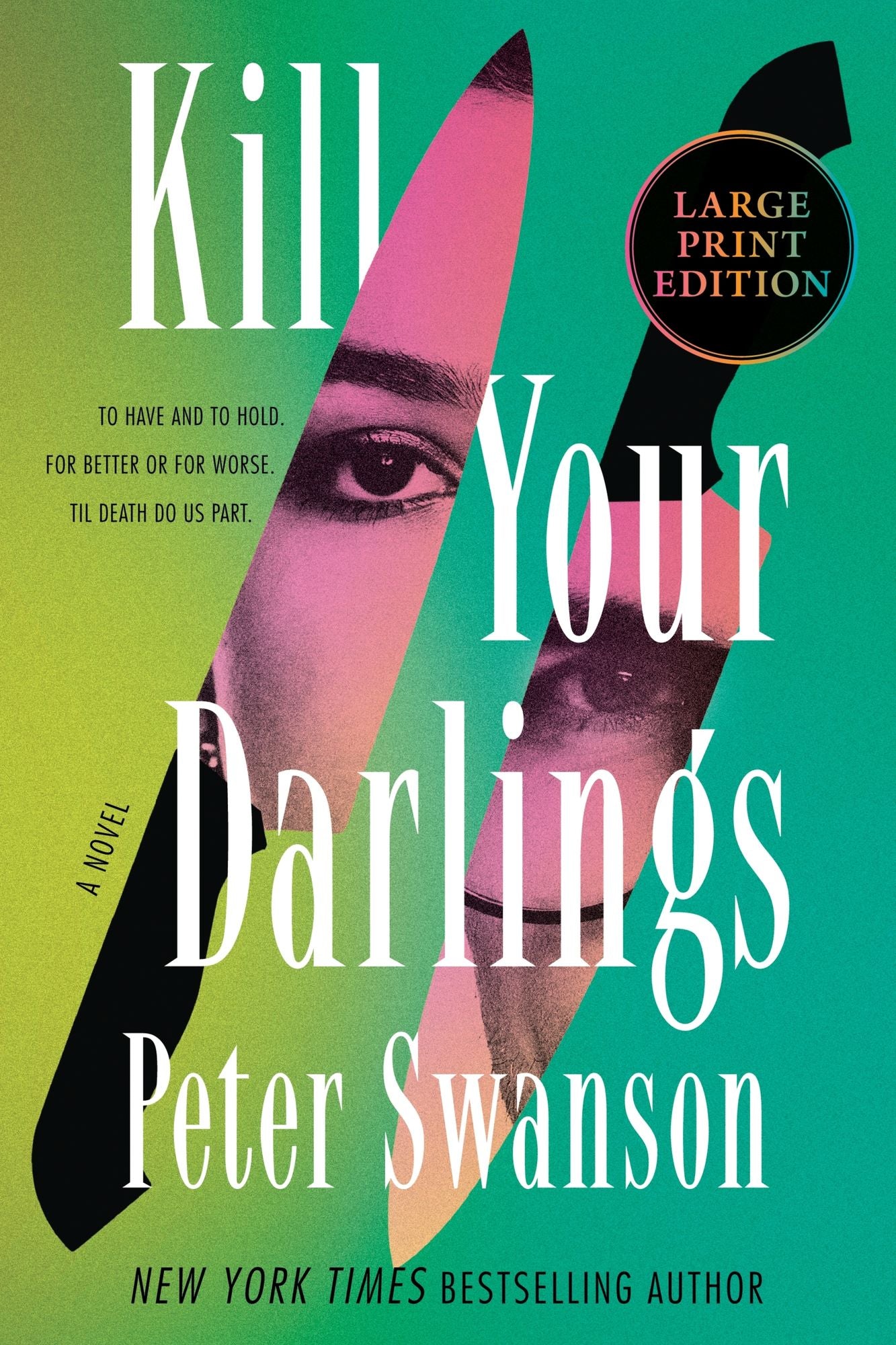 Kill Your Darlings: A Novel