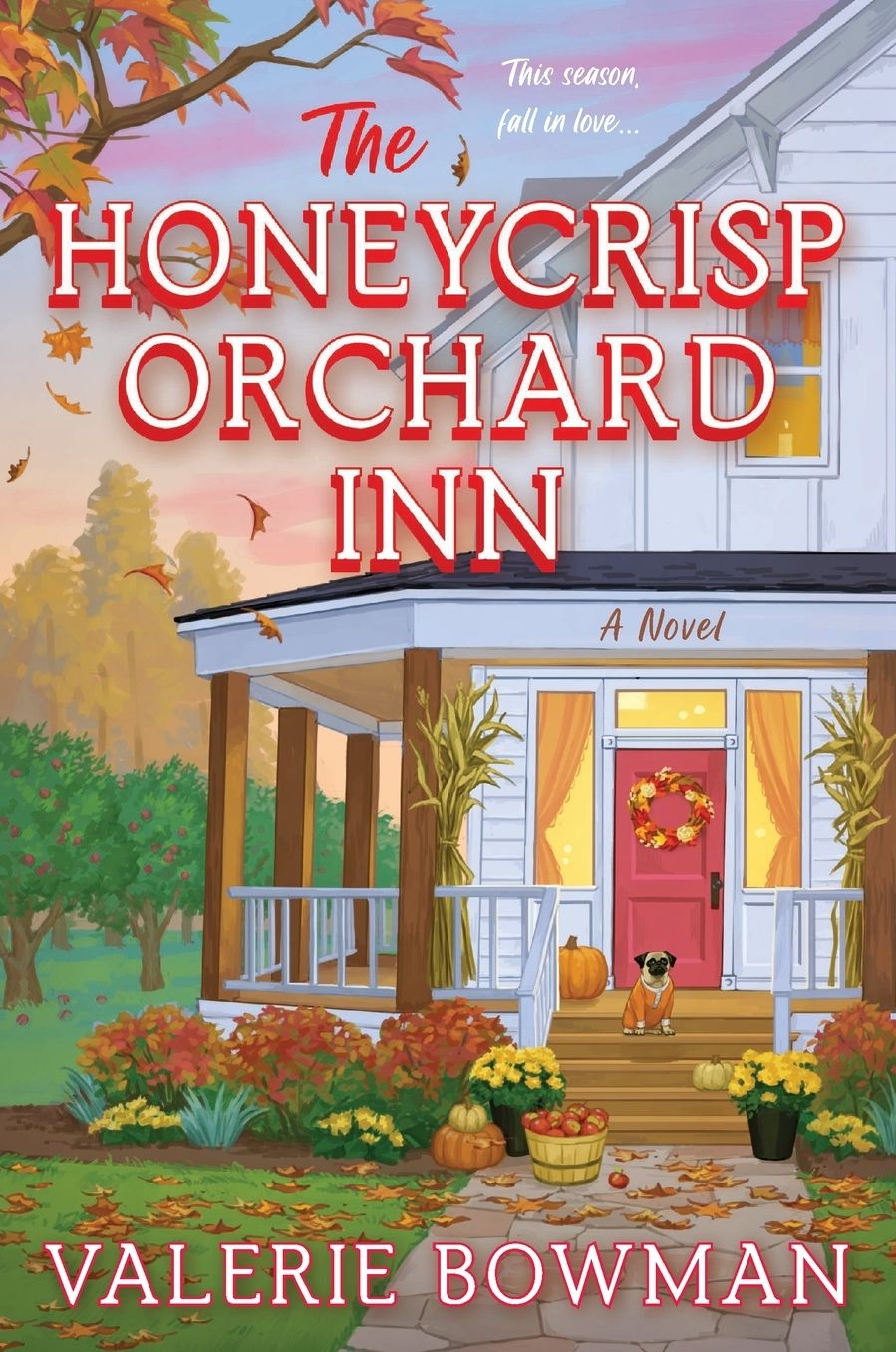 The Honeycrisp Orchard Inn: A Novel