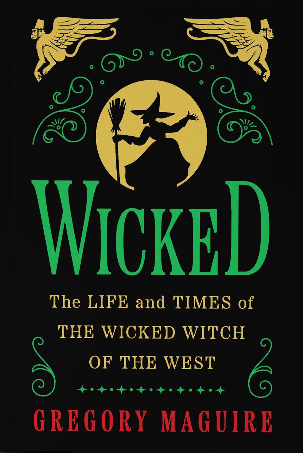 Wicked Collector's Edition (Signed Book): The Life and Times of the Wicked Witch of the West