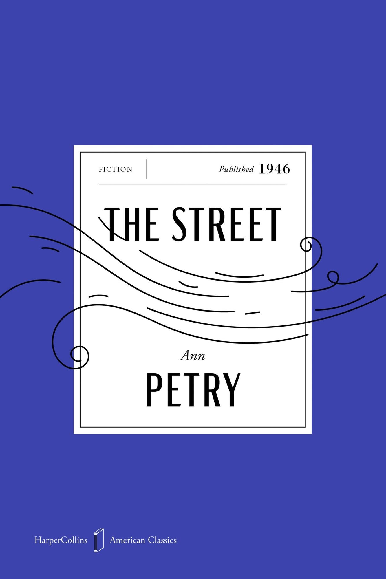 The Street American Classics Edition: A Novel
