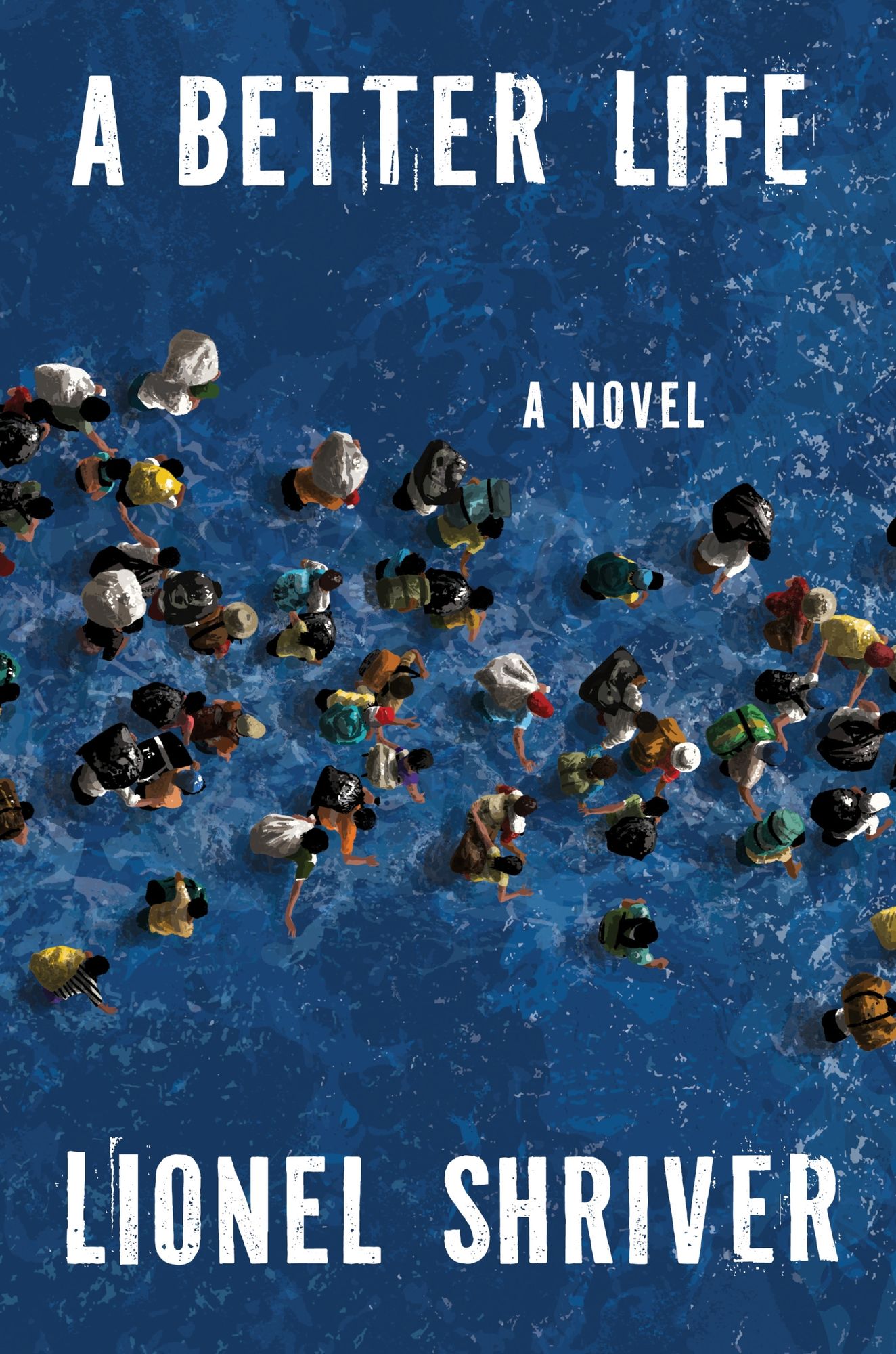 A Better Life: A Novel