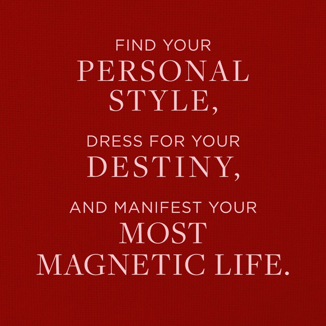 The Art of Intentional Dressing: Your Essential Style Guide for Manifesting a Magnetic Life