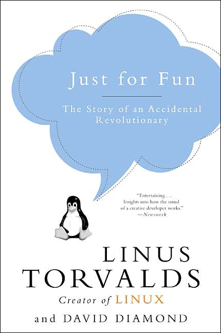 Just for Fun: The Story of an Accidental Revolutionary