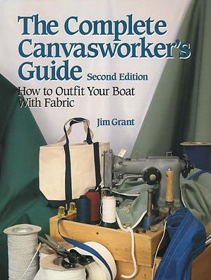 The Complete Canvasworker's Guide: How to Outfit Your Boat with Fabric