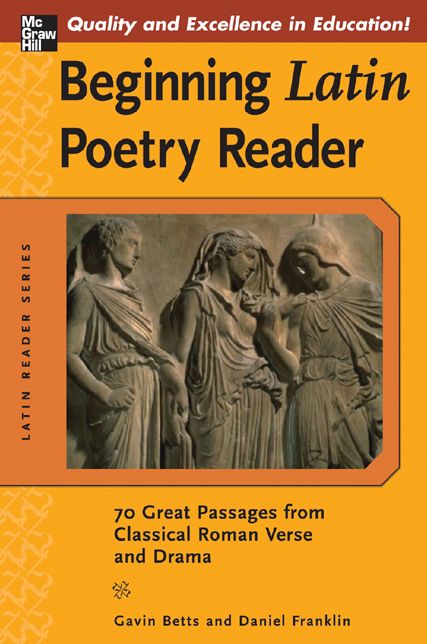 Beginning Latin Poetry Reader: 70 Great Passages from Classical Roman Verse and Drama