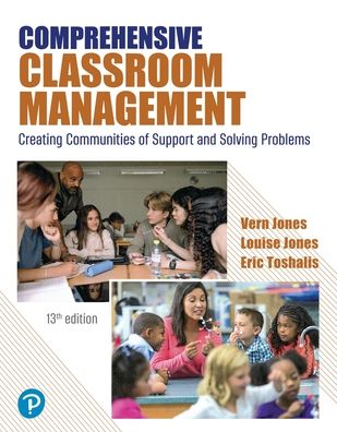 Comprehensive Classroom Management: Creating Communities of Support and Solving Problems