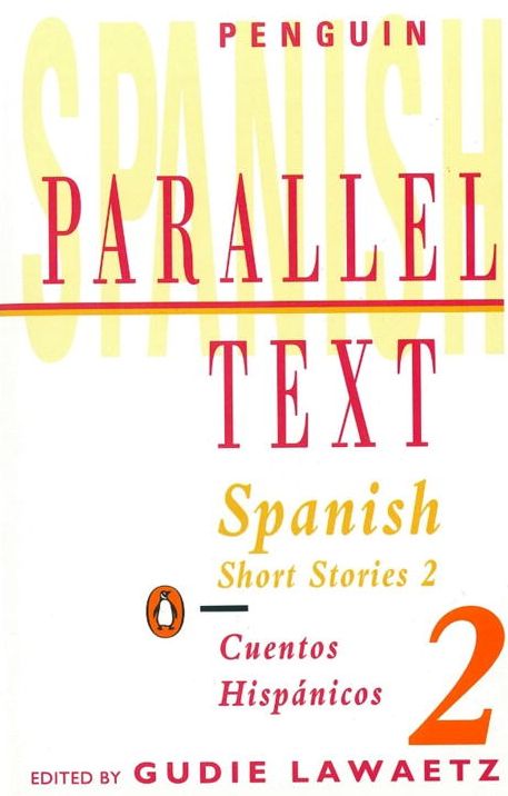 Spanish Short Stories 2: Parallel Text