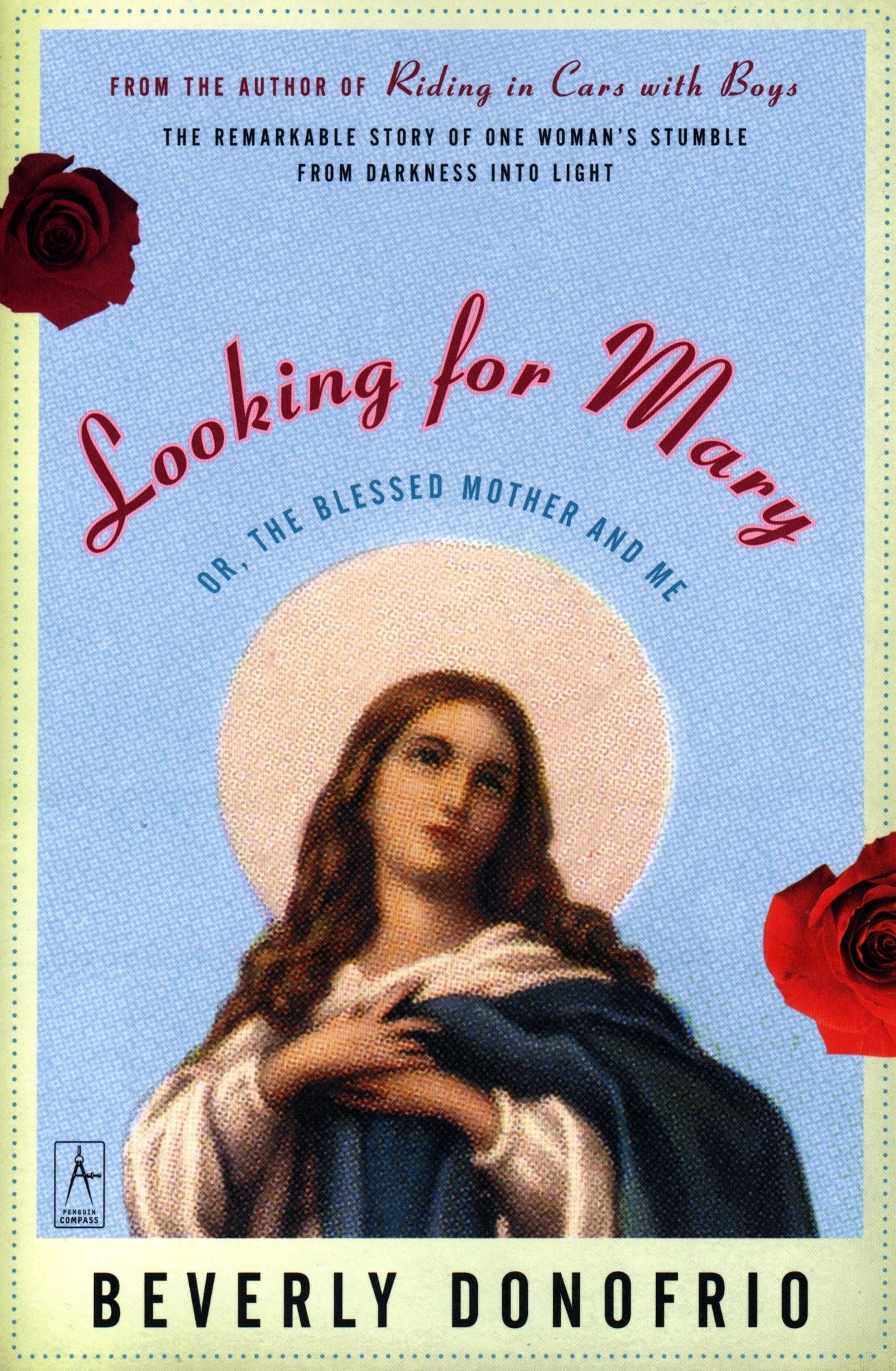 Looking for Mary: (Or, the Blessed Mother and Me)