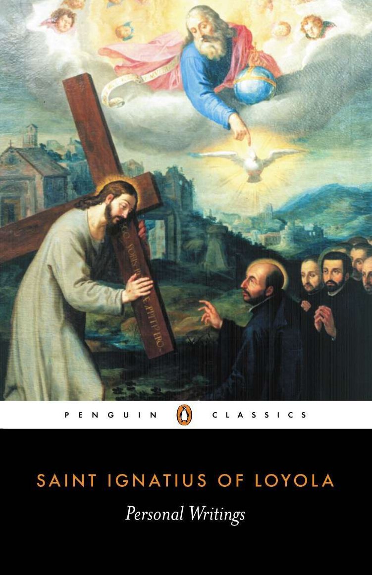 Personal Writings: Reminiscenes, Spiritual Diary, Select Letters--Including the Text of The Spiritual Exercises