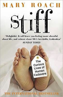 Stiff: The Curious Lives of Human Cadavers