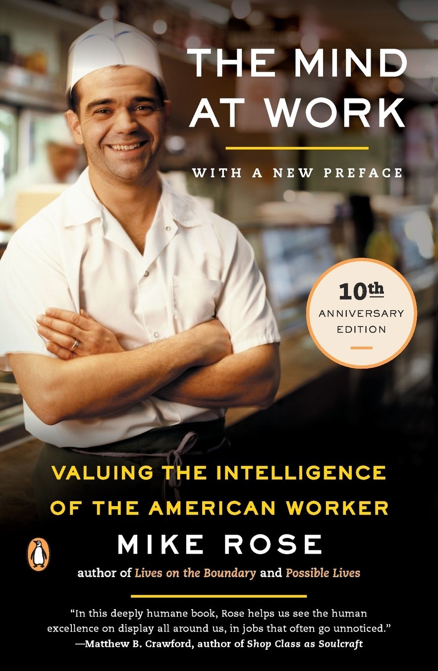 The Mind at Work: Valuing the Intelligence of the American Worker