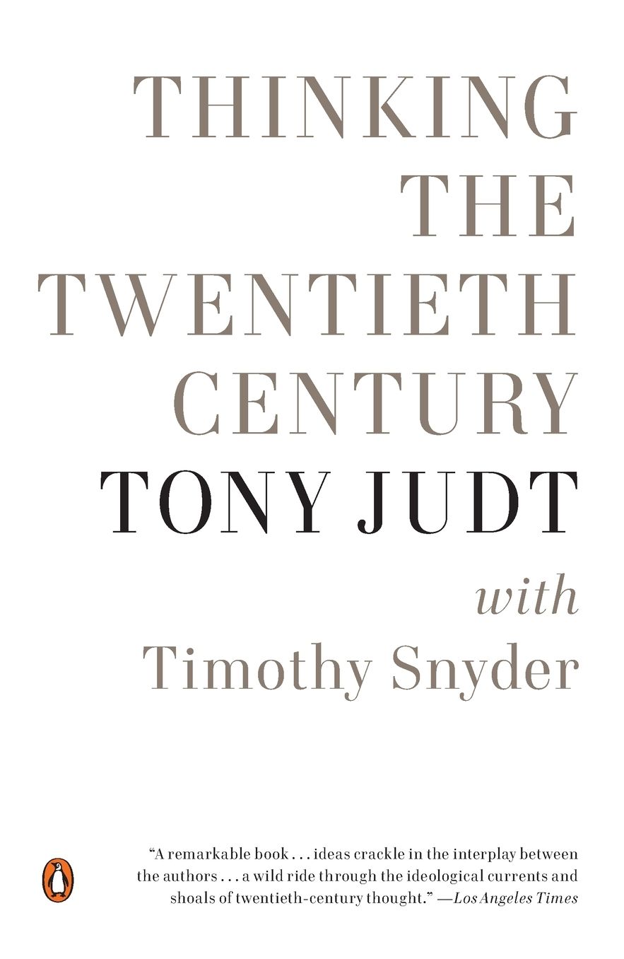 Thinking the Twentieth Century