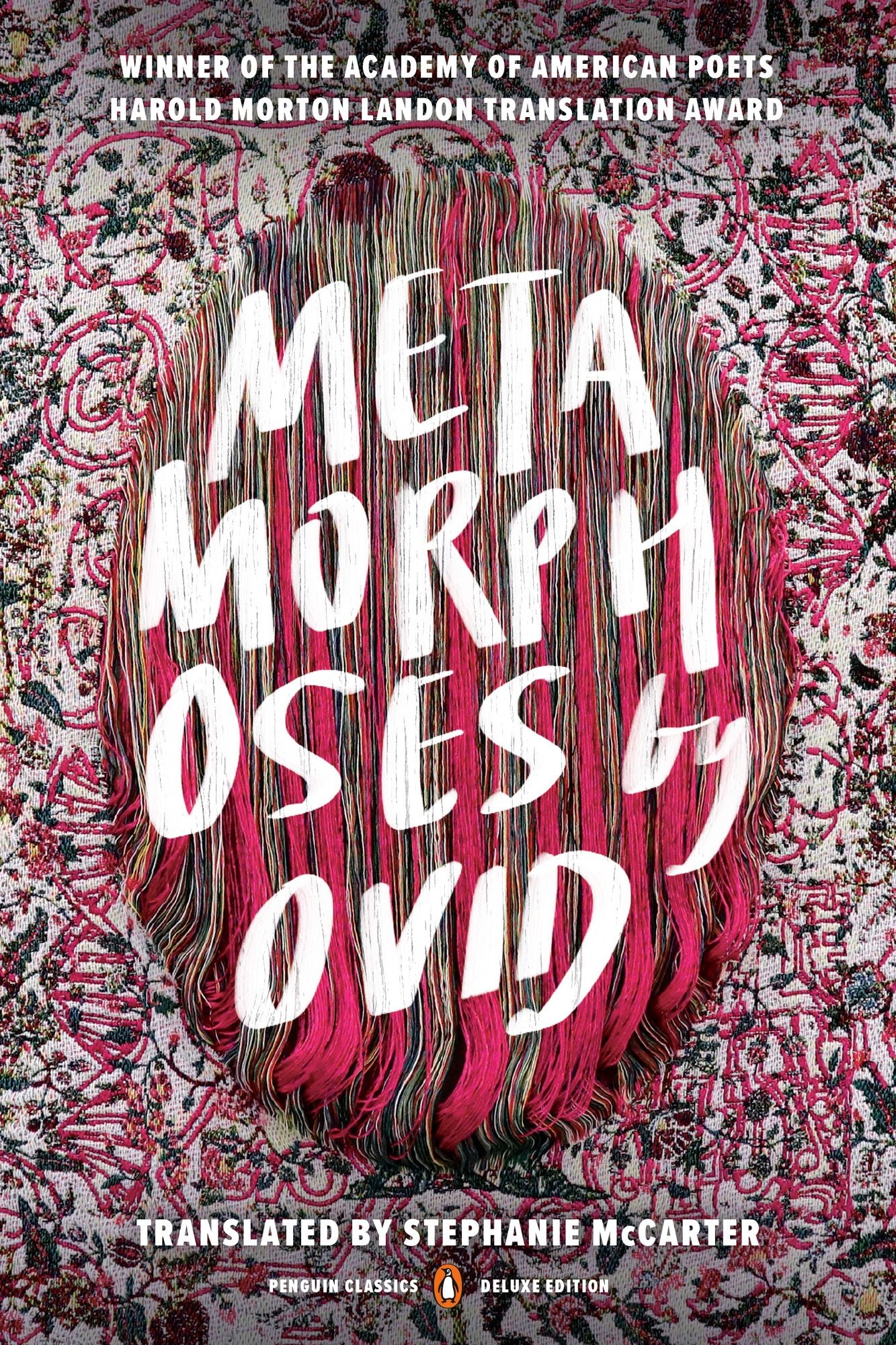 Metamorphoses: Translated by Stephanie McCarter (Penguin Classics Deluxe Edition)