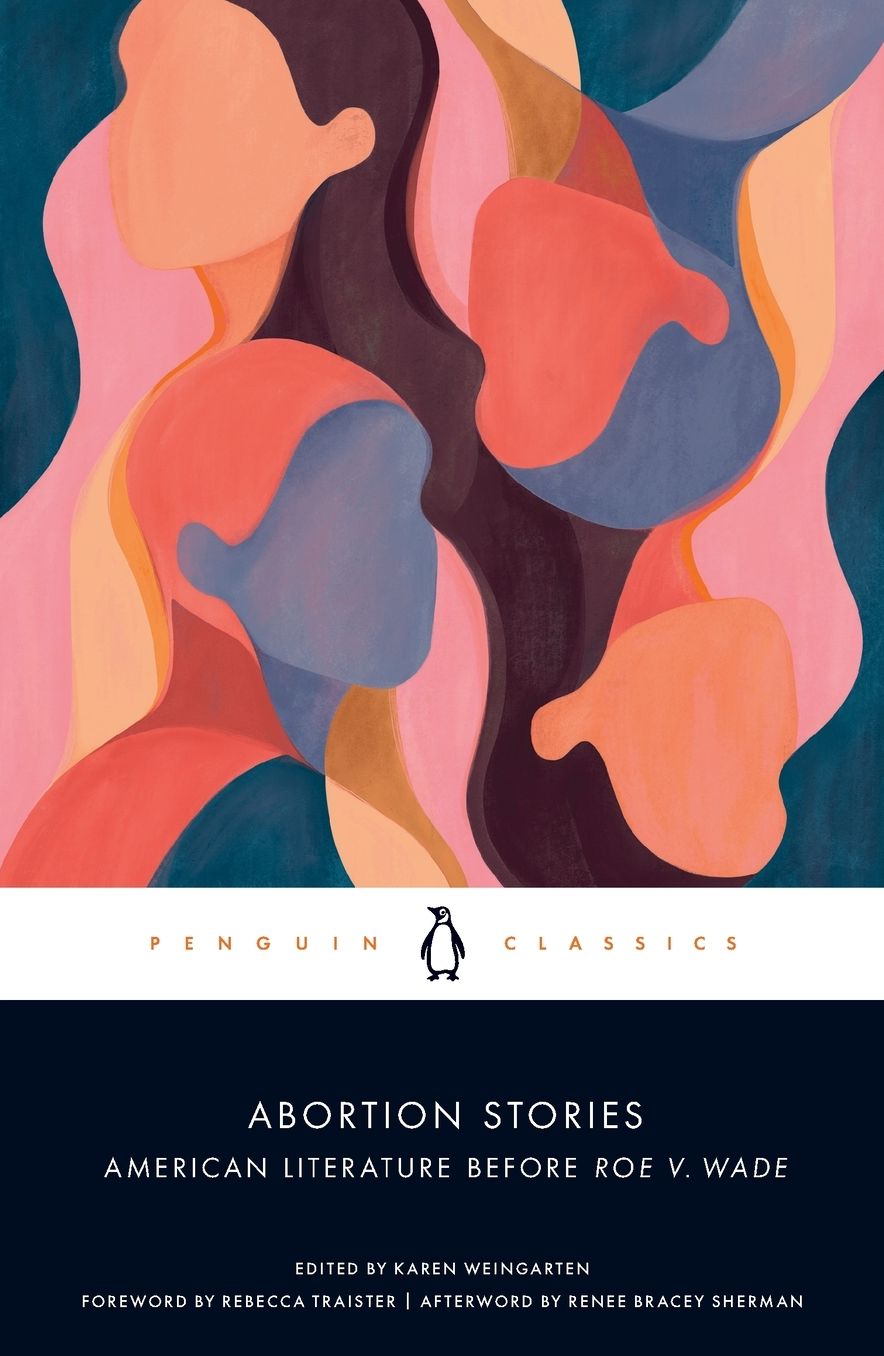 Abortion Stories: American Literature Before Roe v. Wade