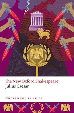 Julius Caesar: The New Oxford Shakespeare