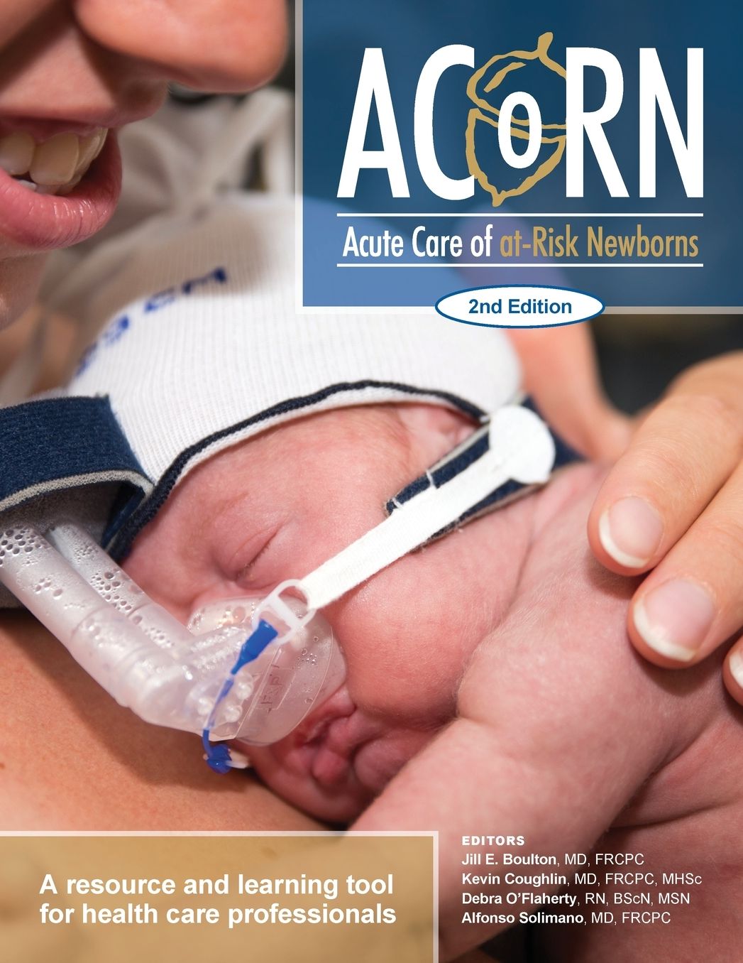 ACoRN: Acute Care of at-Risk Newborns: A Resource and Learning Tool for Health Care Professionals