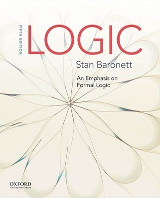 Logic: An Emphasis on Formal Logic