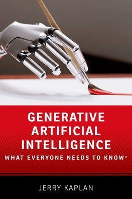 Generative Artificial Intelligence: What Everyone Needs to Know®
