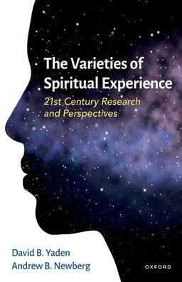 The Varieties of Spiritual Experience: 21st Century Research and Perspectives