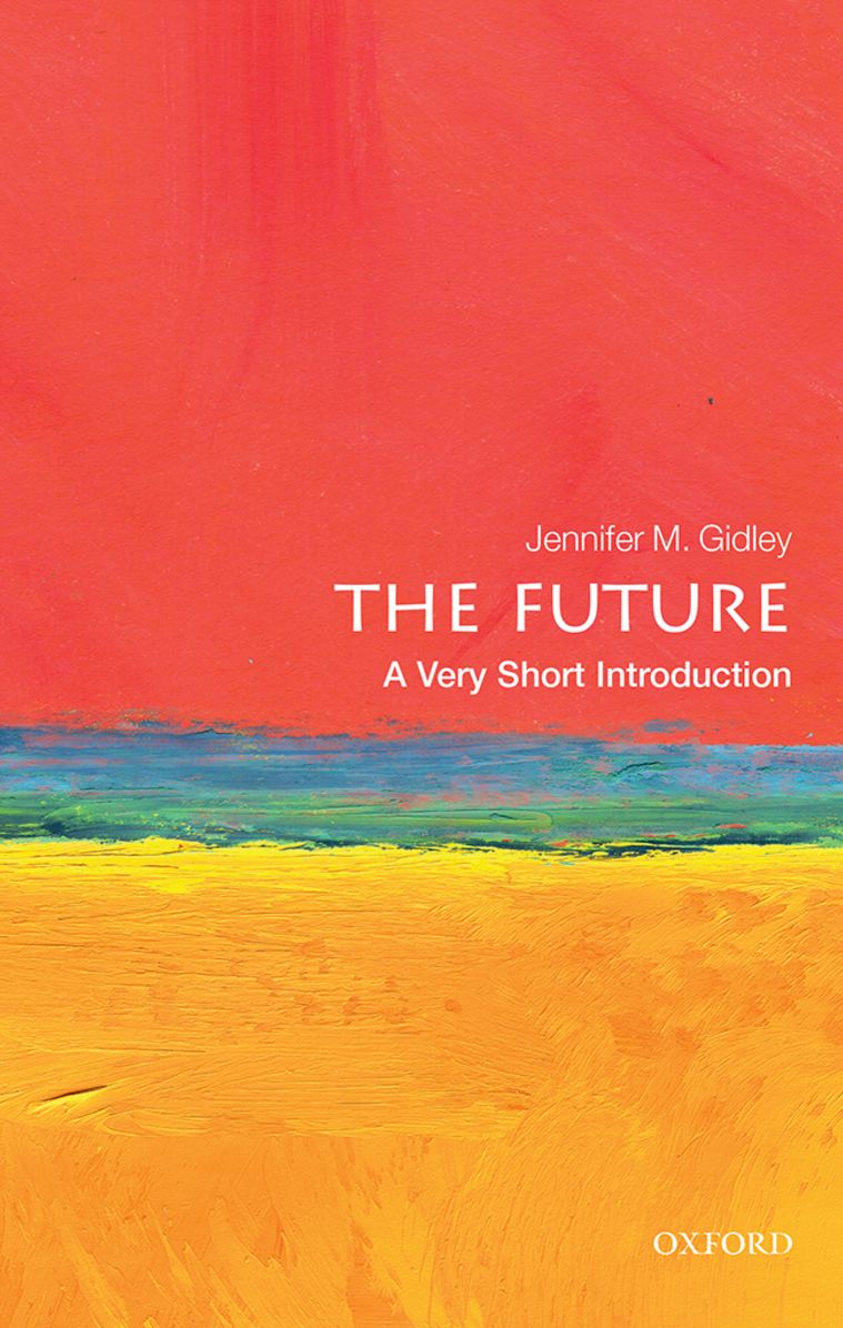 The Future: A Very Short Introduction