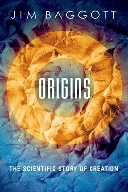 Origins: The Scientific Story of Creation