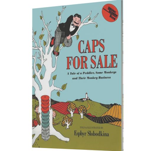 Caps for Sale: A Tale of a Peddler, Some Monkeys and Their Monkey Business