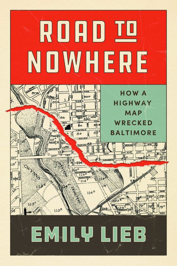Road to Nowhere: How a Highway Map Wrecked Baltimore