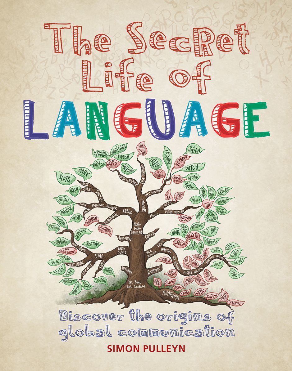 The Secret Life of Language: Discover the Origins of Global Communication