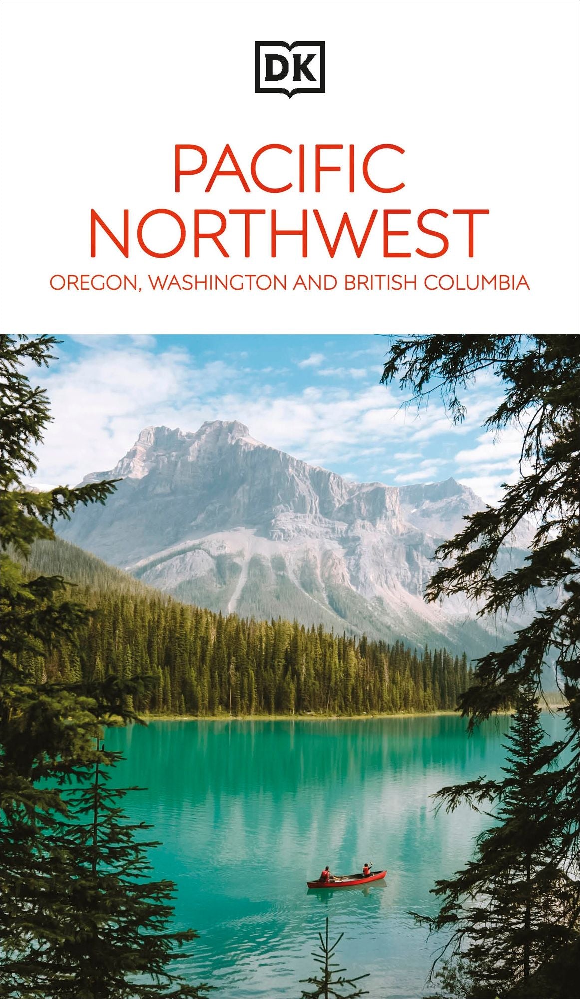 DK Pacific Northwest: Oregon, Washington and British Columbia: Must-See Sights. Culture & History. Detailed Maps & Tours.