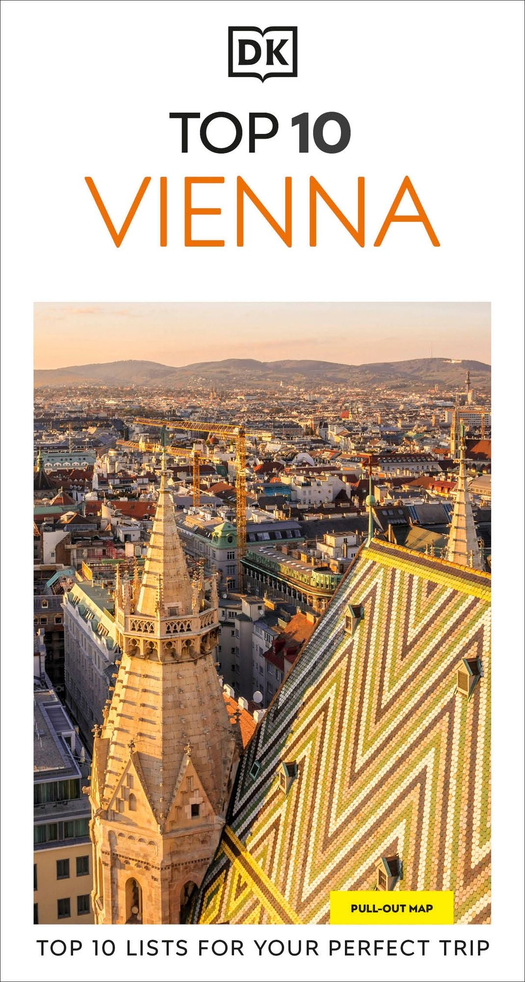 DK Top 10 Vienna: Top 10 lists for your perfect trip, plus an all-weather folded map