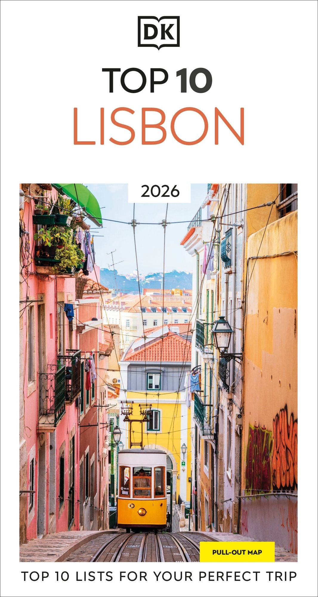 DK Top 10 Lisbon: Top 10 lists for your perfect trip, plus an all-weather folded map