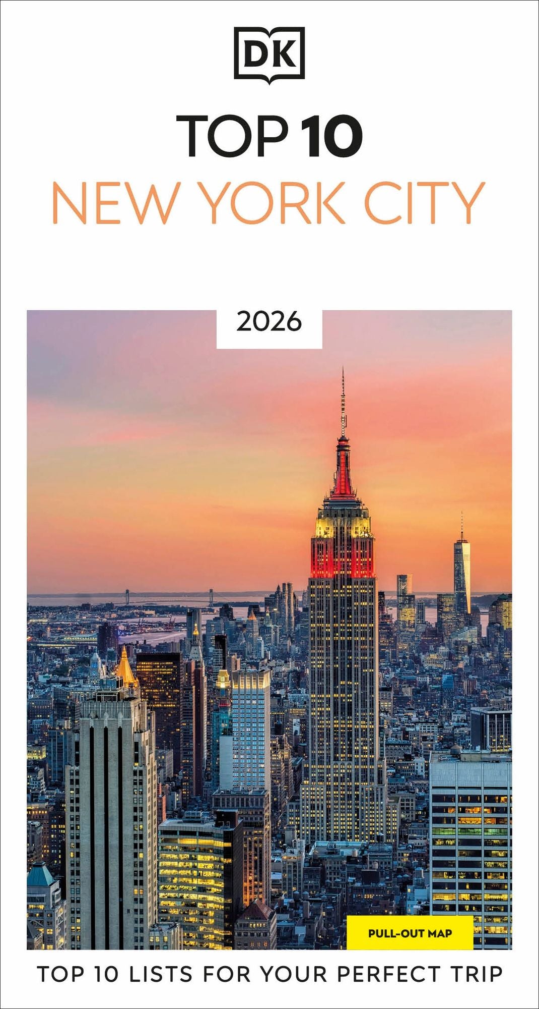 DK Top 10 New York City: Top 10 lists for your perfect trip, plus an all-weather folded map