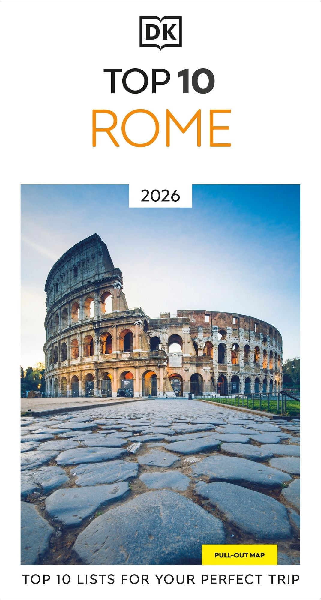 DK Top 10 Rome: Top 10 lists for your perfect trip, plus an all-weather folded map