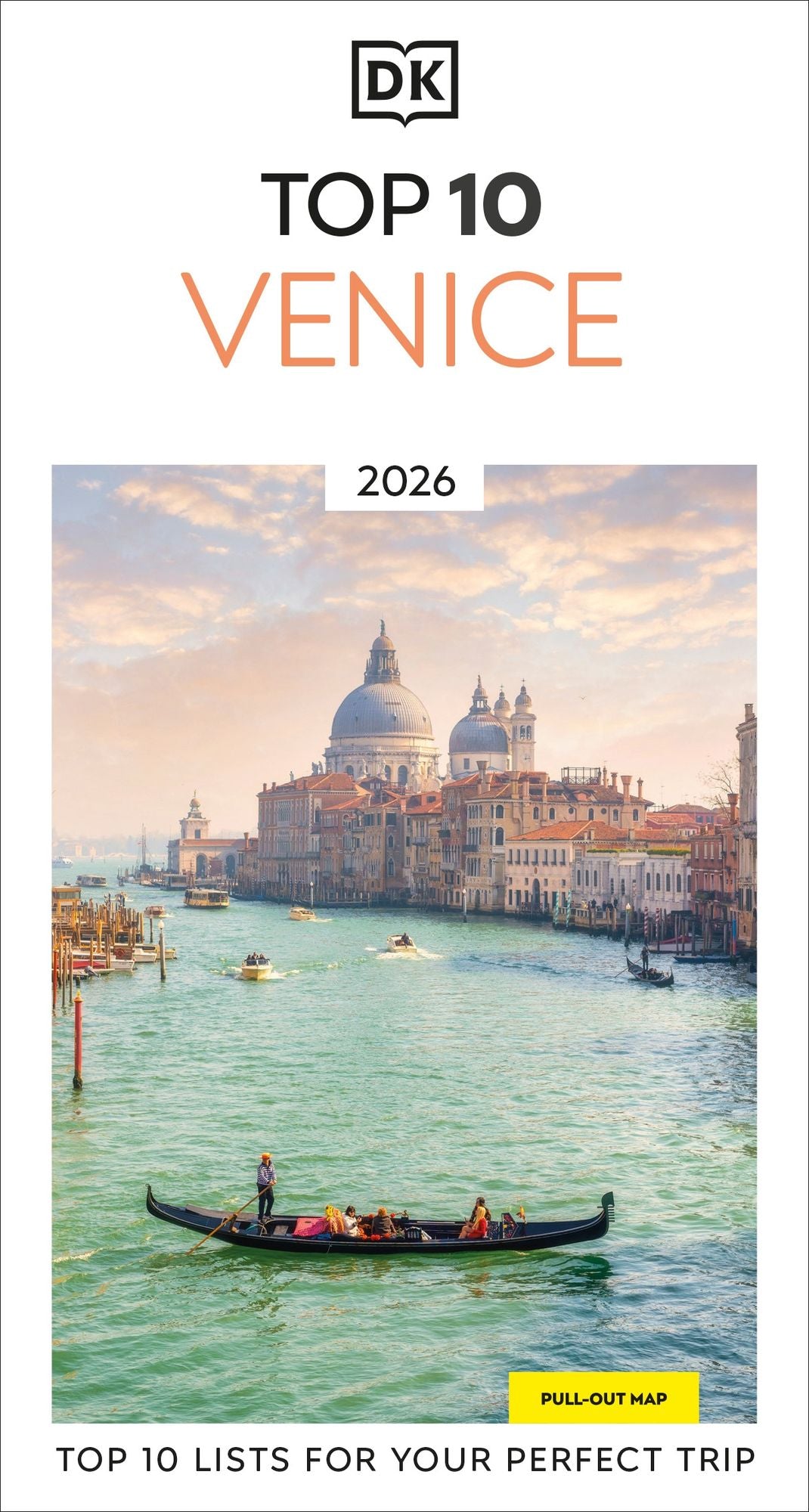 DK Top 10 Venice: Top 10 lists for your perfect trip, plus an all-weather folded map