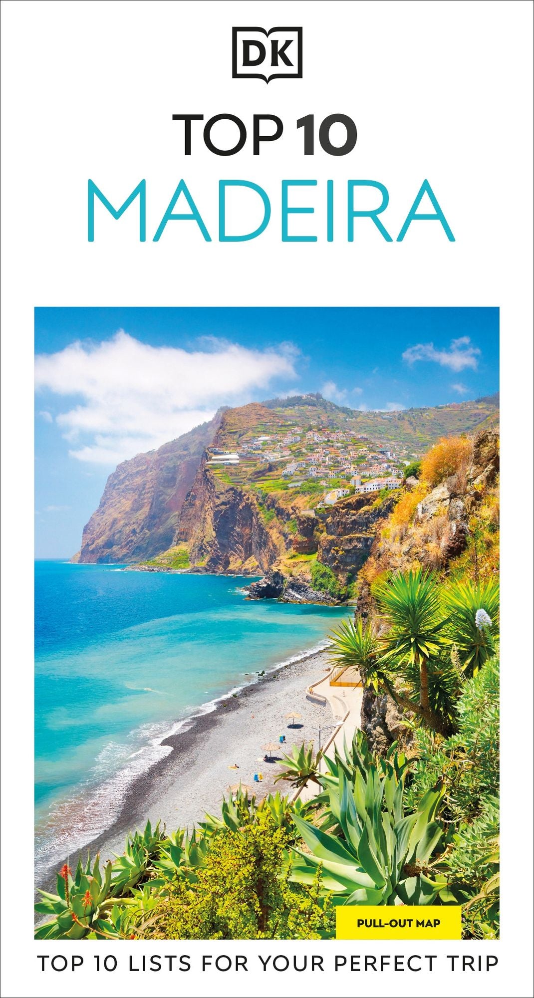 DK Top 10 Madeira: Top 10 lists for your perfect trip, plus an all-weather folded map