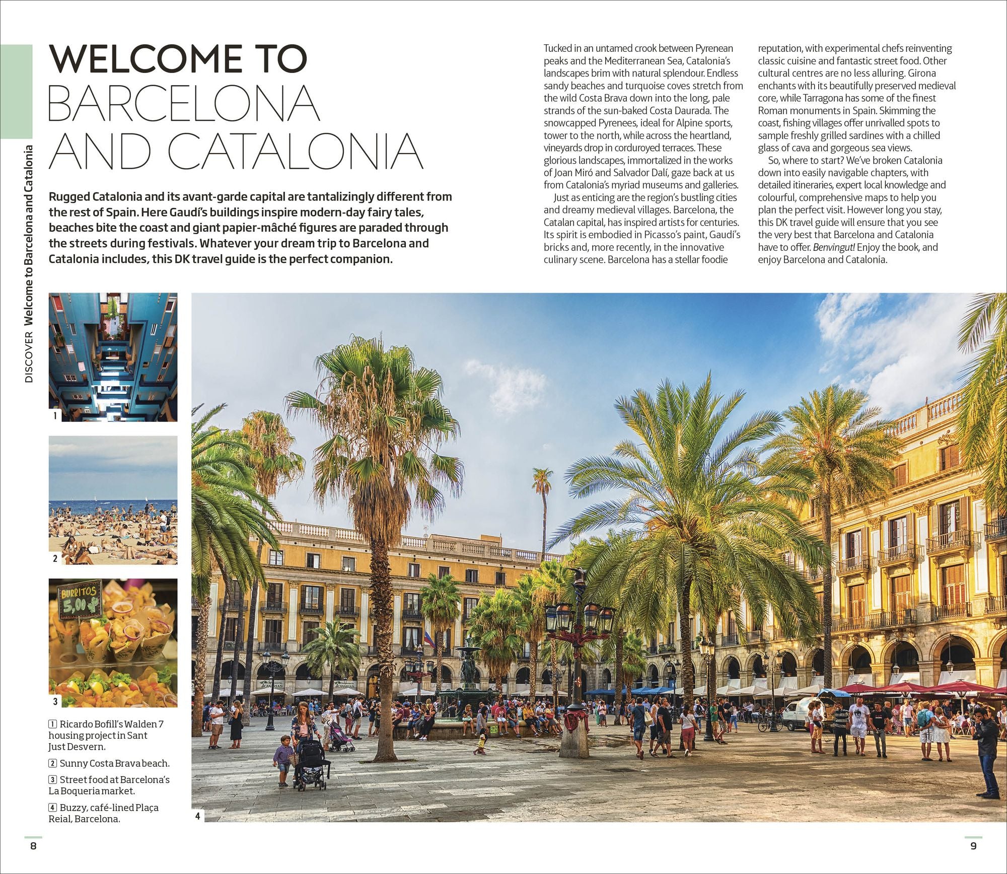 DK Barcelona and Catalonia: Must-See Sights. Culture & History. Detailed Maps & Tours. Covers Costa Brava, Girona, & more