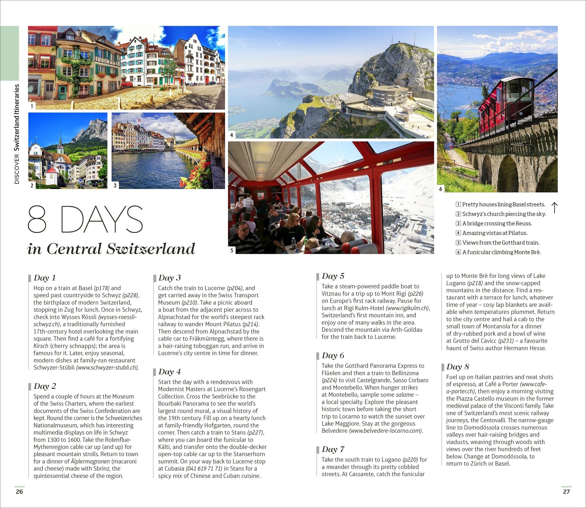 DK Switzerland: Must-See Sights. Culture & History. Detailed Maps & Tours. Covers Zürich, Lucerne, the Matterhorn, &