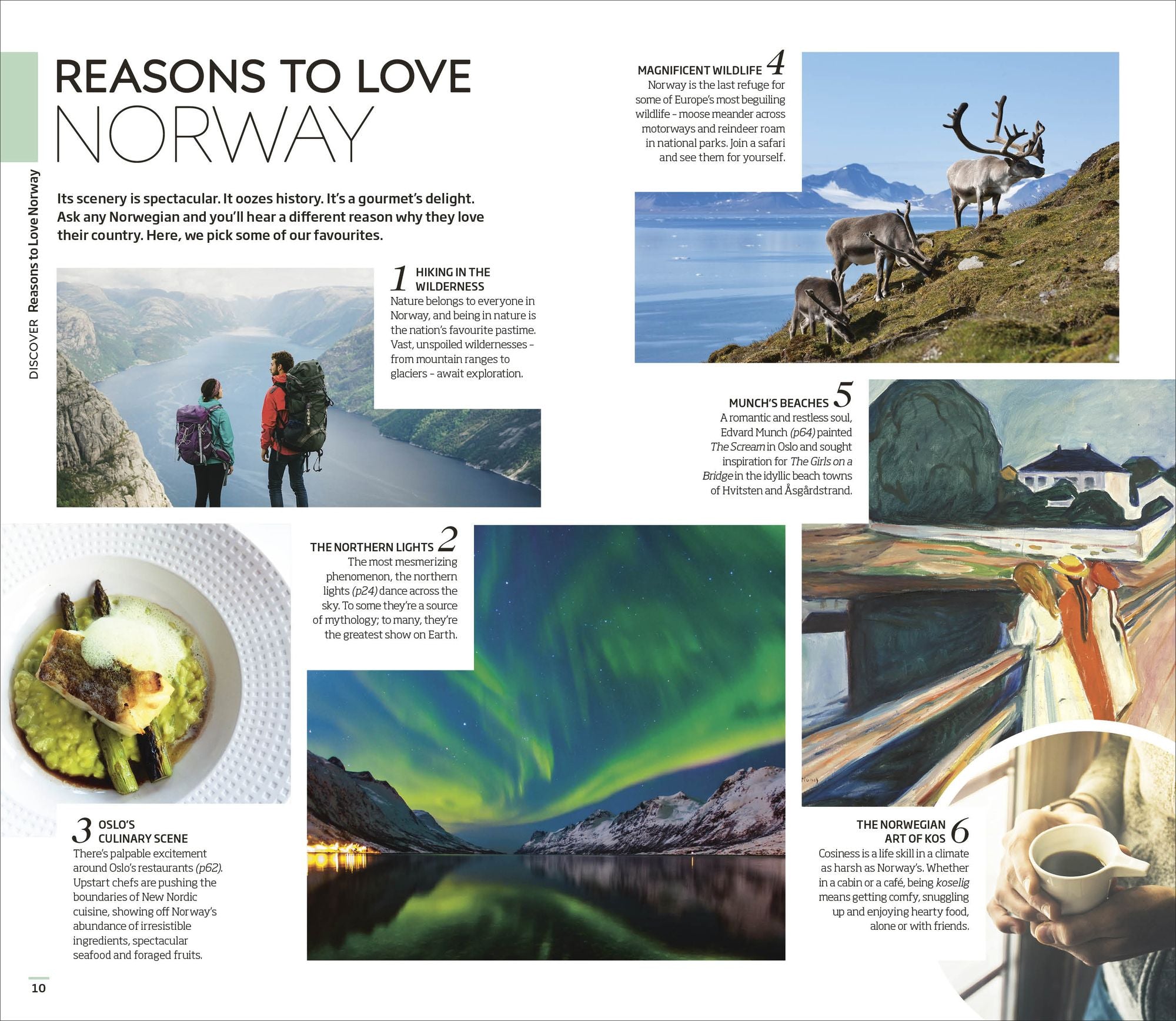 DK Norway: Must-See Sights. Culture & History. Detailed Maps & Tours. Covers Oslo, the Fjords, Tromsø, Lofoten